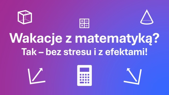 Korepetycje z matematyki – wakacje 2026