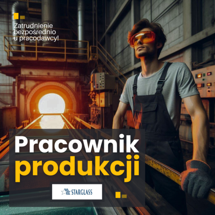 Pracownik produkcji - Starglass