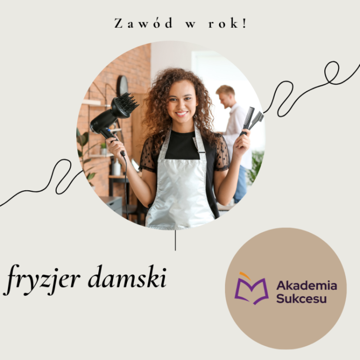 FRYZJER DAMSKI- KURS ROCZNY !