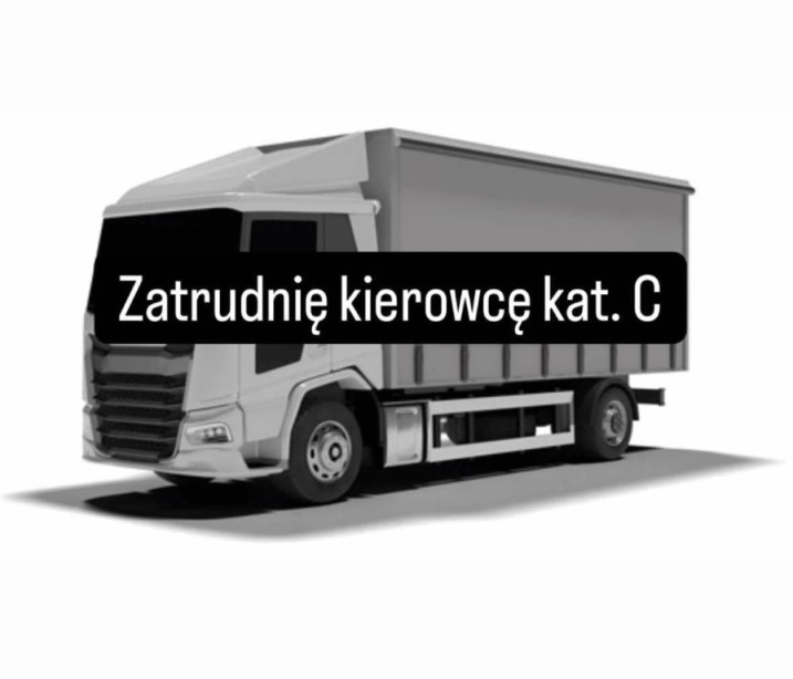 Zatrudnię kierowcę C praca od poniedziałku do piątku