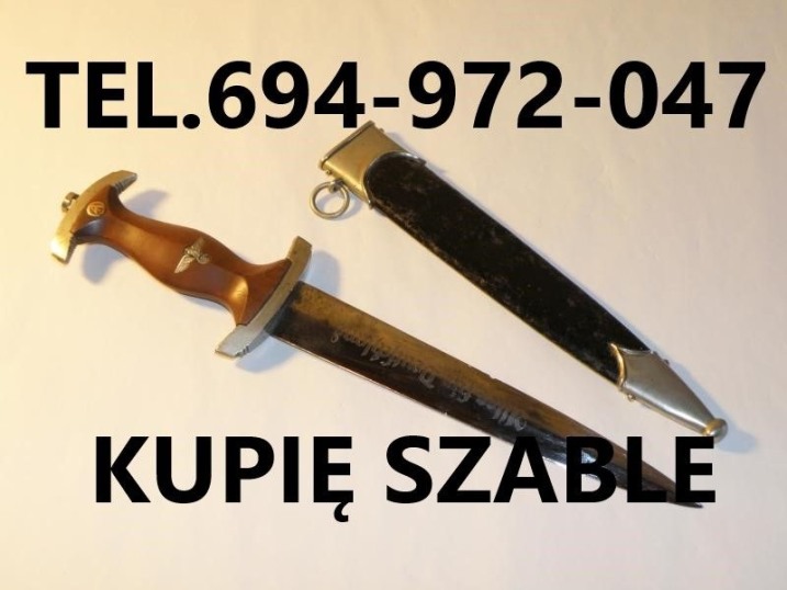 KUPIĘ SZABLE,BAGNETY,KORDZIKI,NOŻE,MILITARIA WOJSKOWE