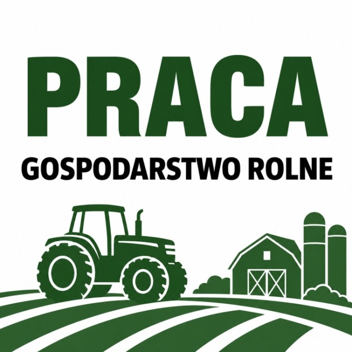 PRACA GOSPODARSTWO ROLNE