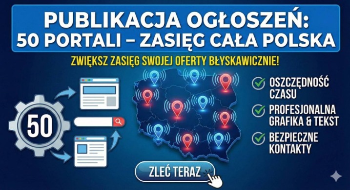 Zdobądź Klientów w Całej Polsce: Twoje Ogłoszenie na 50 Portalach