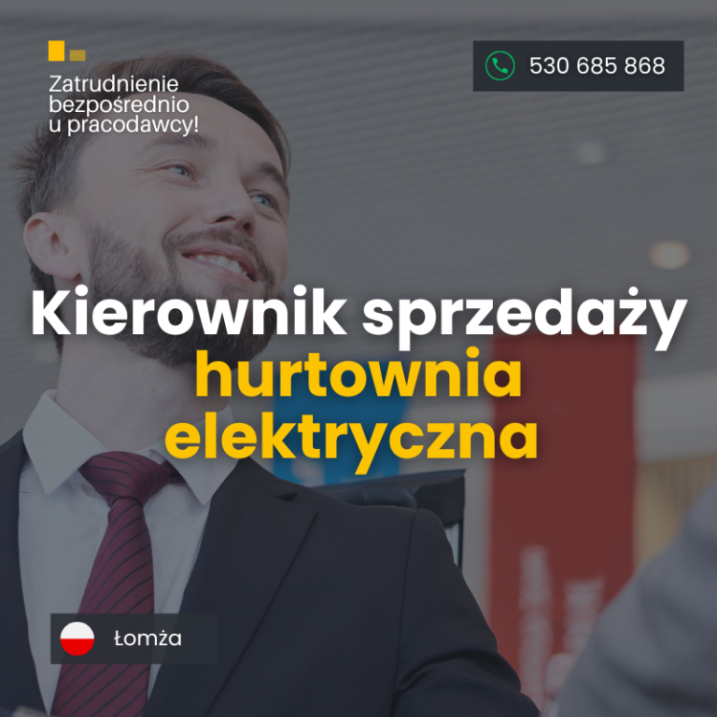 Kierownik sprzedaży w hurtowni elektrycznej - Łomża