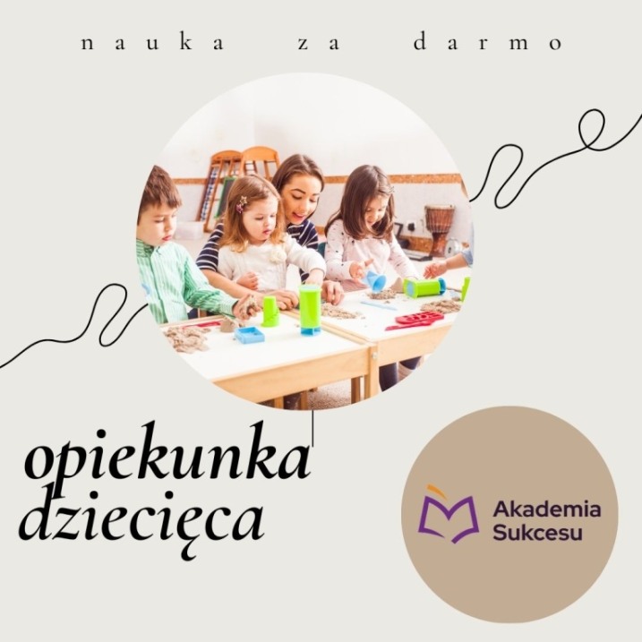 OPIEKUNKA DZIECIĘCA - ZAWÓD W 2 LATA!