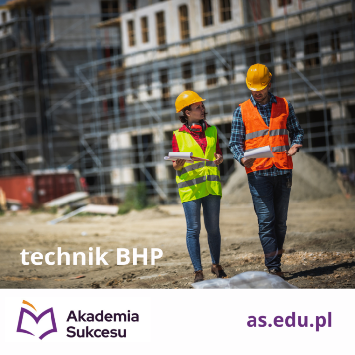 TECHNIK BHP - BEZPŁATNIE, BEZ MATURY!
