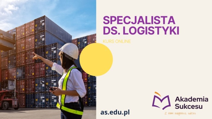 SPECJALISTA DS. LOGISTYKI - KURS ONLINE