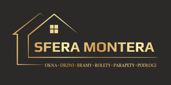 SFERA MONTERA OKNA DRZWI BRAMY ROLETY PARAPETY PODŁOGI