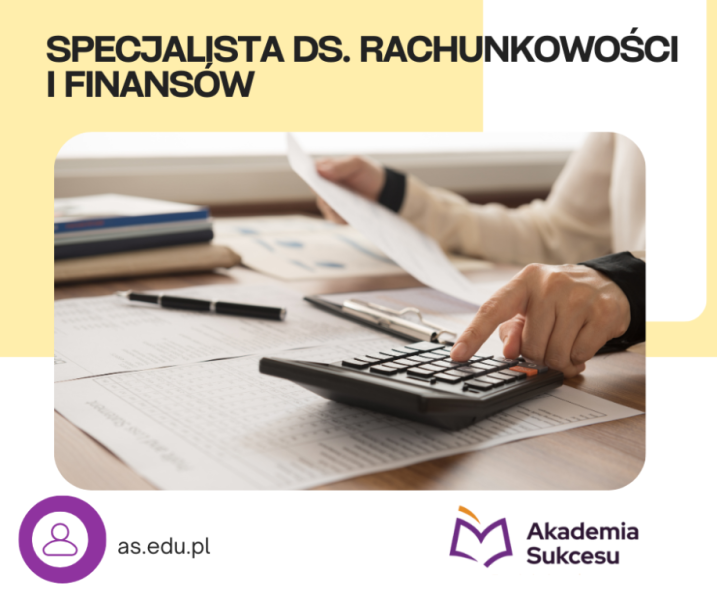 SPECJALISTA DS. RACHUNKOWOŚCI - KURS 10 MIESIĘCY