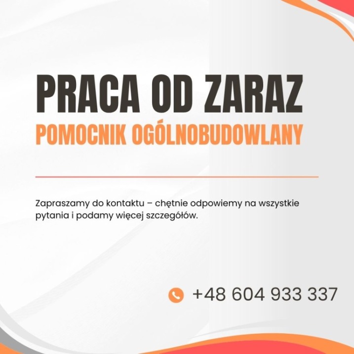 POSZUKUJEMY PRACOWNIKA - POMOCNIK OGÓLNOBUDOWLANY