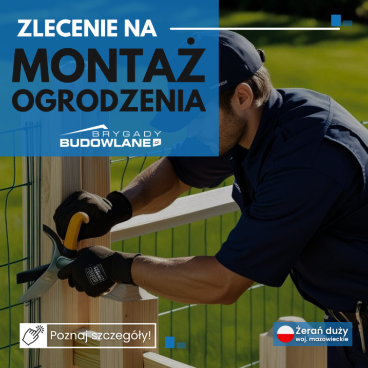 Montaż ogrodzenia od zaraz - Żerań Duży woj. mazowieckie