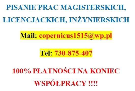 Prace Magisterskie, Licencjackie, Inżynierskie, Zaliczeniowe - Płatność Dokonywana Na Koniec Współpracy