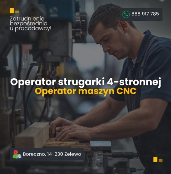 Operator strugarki 4-stronnej / Operator maszyn CNC – Boreczno, Zalewo